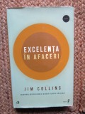 Excelenta in afaceri- Jim Collins (noua , cartonta, legata, supracopertata)