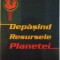 DEPASIND RESURSELE PLANETEI de LESTER R. BROWN, 2005