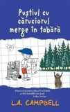 Cumpara ieftin Pustiul cu caruciorul merge in tabara/L.A. Campbell