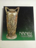 NANCY JUGENDSTIL IN LOTHRINGEN 1900 * KERAMIK, GLAS, MOBEL, GEMALDE, PLASTIK, SCHMUCK, PLAKATE