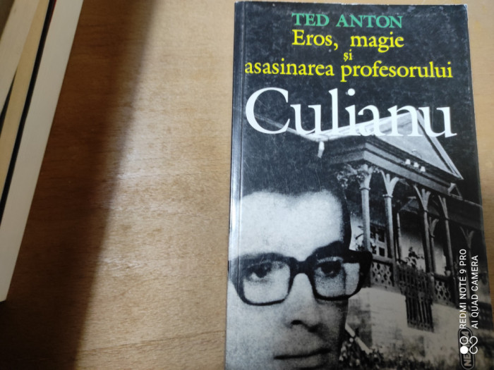 EROS MAGIE SI ASASINAREA PROFESORULUI CULIANU - TED ANTON, NEMIRA, 1997,388 PAG