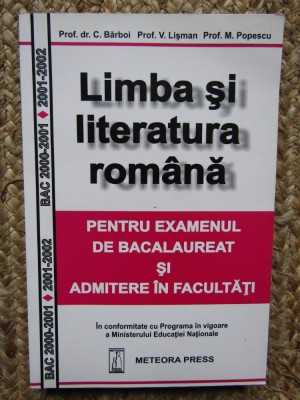 Limba si literatura romana pentru examenul de bacalaureat - C Barboi, V Lisman foto