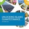 Unlocking Islamic Climate Finance