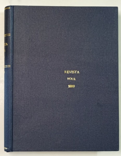 REVISTA NOUA , ANUL II COMPLET , COLEGAT DE 12 NUMERE , 1889