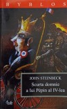 SCURTA DOMNIE A LUI PEPIN AL IV-LEA-JOHN STEINBECK-355646
