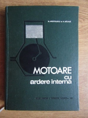 N. Apostolescu - Motoare cu ardere interna foto