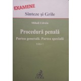 Mihail Udroiu - Procedura penala - Partea generala. Partea speciala, editia 2