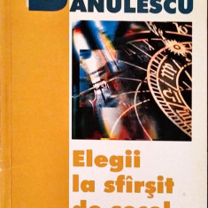 Stefan Banulescu - Elegii la sfarsit de secol (jurnal inainte de 1989)