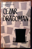 Alexandru Sever - Cezar Dragoman - 2 Volume