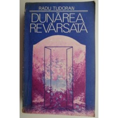 Dunarea revarsata &ndash; Radu Tudoran
