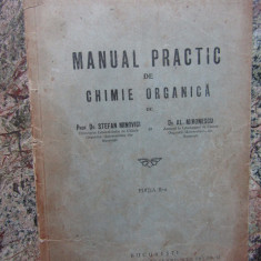 MANUAL PRACTIC DE CHIMIE ORGANICA STEFAN MINOVICI, AL MIRONESCU - 1933