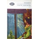 Charles Dickens - Marile speranțe ( vol. II )
