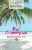 Noul Ho'oponopono - Luc Bodin