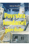 Povestea kendamei pierdute - Adina Rosetti