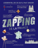 Le Zapping de la France | Isabelle Fougere, Renaud Thomazo, Jean-Sebastien Petitdemange, Larousse