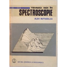 TEHNICI NOI IN SPECTROSCOPIE de ALEX BUTUCELEA, 1984