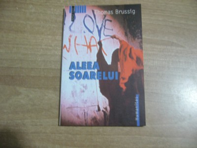 Thomas Brussig - Aleea Soarelui foto