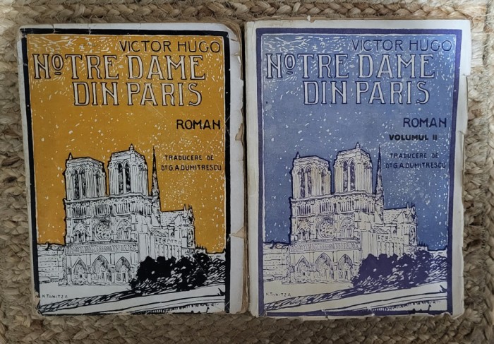 NOTRE DAME DIN PARIS-VICTOR HUGO, 2 VOLUME , 1919