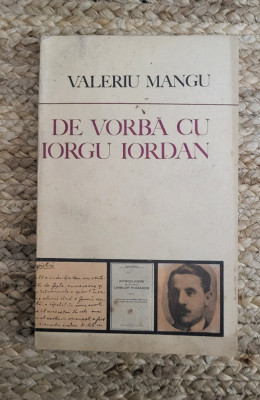 DE VORBA CU IORGU IORDAN-VALERIU MANGU foto