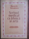 Scrisul medical ca tehnica si arta-Marin Gh.Voiculescu