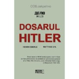 Dosarul Hitler - Henrik Eberle, Matthias Uhl