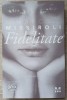 Fidelitate - Marco Missiroli, Pandora M, 2019, Romana, Roman, Beletristica, 239 Pagini