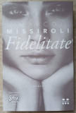 FIDELITATE-MARCO MISSIROLI, 2019