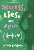 Secrets, Lies, and Algebra