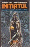 bnk ant Katherine Kurtz * Deborah T Harri - Initiatul ( SF &amp; Fantasy )