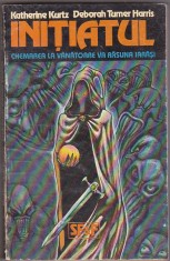 bnk ant Katherine Kurtz * Deborah T Harri - Initiatul ( SF &amp; Fantasy )