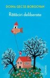 Cumpara ieftin Rataciri deliberate/Doina Gecse-Borgovan, Litera