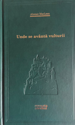 Unde se avanta vulturii Alistair MacLean foto