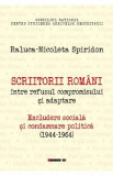 Scriitorii romani intre refuzul compromisului si adaptare - Raluca-Nicoleta Spiridon