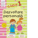 Dezvoltare personala. Clasa I. Caiet de lucru