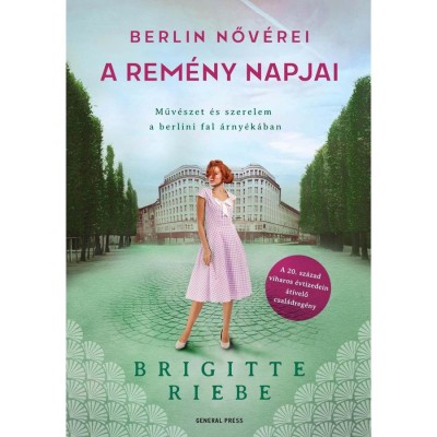 Berlin nőv&amp;eacute;rei 3. - A rem&amp;eacute;ny napjai - Brigitte Riebe foto