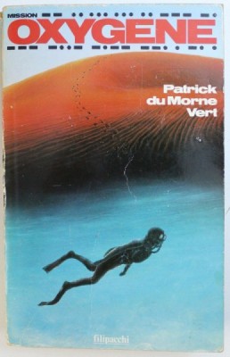 MISSION OXYGENE par PATRICK DU MORNE VERT foto