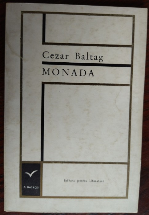CEZAR BALTAG - MONADA (VERSURI, EPL 1968) [SERIA &#039;ALBATROS&#039;]