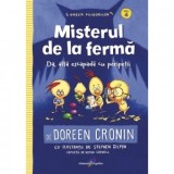 Gasca Puisorilor. Volumul 4: Misterul de la ferma - Ioana Vacarescu, Doreen Cronin