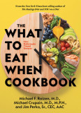 What to Eat When Cookbook | M.D. Michael F. Roizen, Michael Crupain