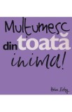 Multumesc din toata inima! - Helen Exley