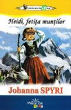 Heidi, fetita muntilor - Johanna Spyri