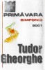 Caseta Audio Tudor Gheorghe - Primavara Simfonic (2001) MC, VG, Romania