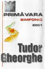 Caseta audio Tudor Gheorghe - Primavara Simfonic 2001 foto