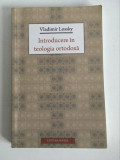 VLADIMIR LOSSKY, INTRODUCERE IN TEOLOGIA ORTODOXA. SOPHIA 2014