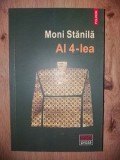Al 4-lea - Moni Stanila