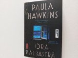 Paula Hawkins Ora albastra