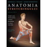 Anatomia stretchingului - Arnold G. Nelson