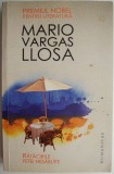 Ratacirile fetei nesabuite &ndash; Mario Vargas Llosa (putin uzata)