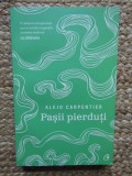 PASII PIERDUTI , EDITIA A II - A de ALEJO CARPENTIER , 2021