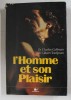 L &#039;HOMME ET SON PLAISIR par CHARLES GELLMAN et GILBERT TORDJMAN , 1987